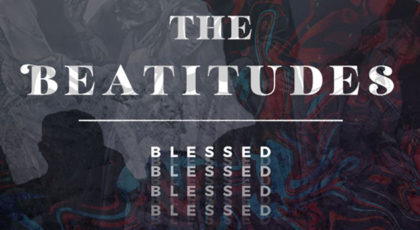 Beatitudes, Part 1: Intro